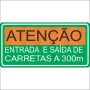 ATENÇÃO/ Entrada e saída de carretas a 300m 